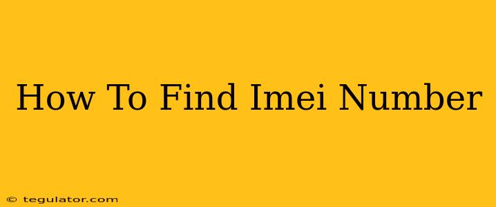 How To Find Imei Number