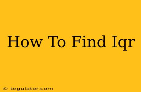 How To Find Iqr