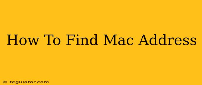 How To Find Mac Address