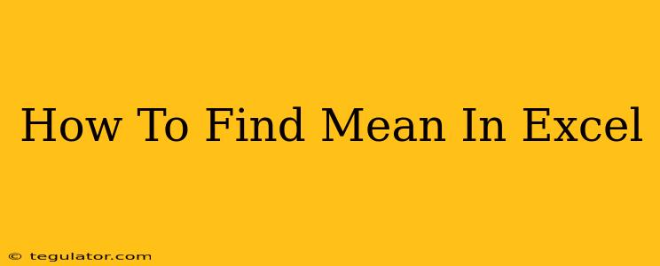 How To Find Mean In Excel