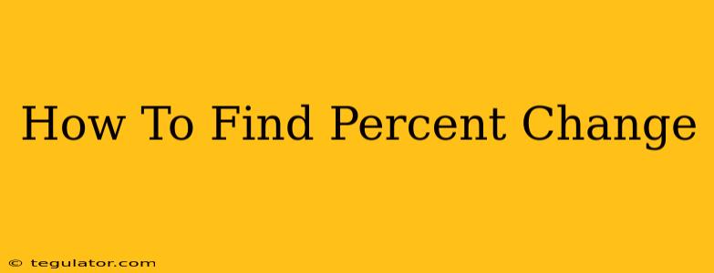 How To Find Percent Change