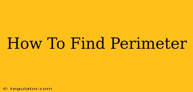 How To Find Perimeter