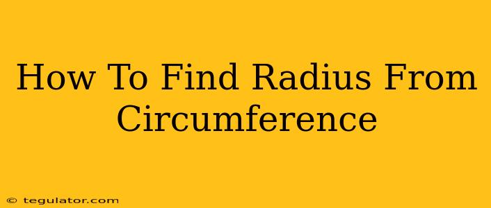 How To Find Radius From Circumference