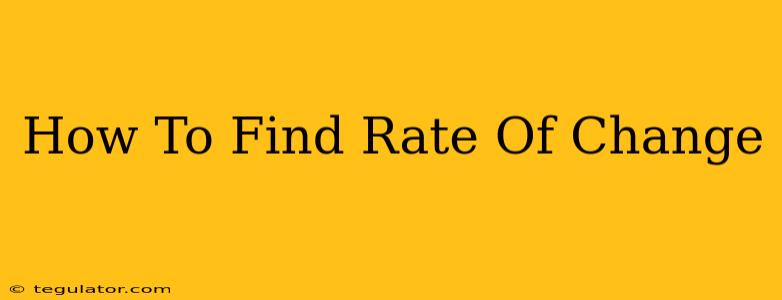 How To Find Rate Of Change