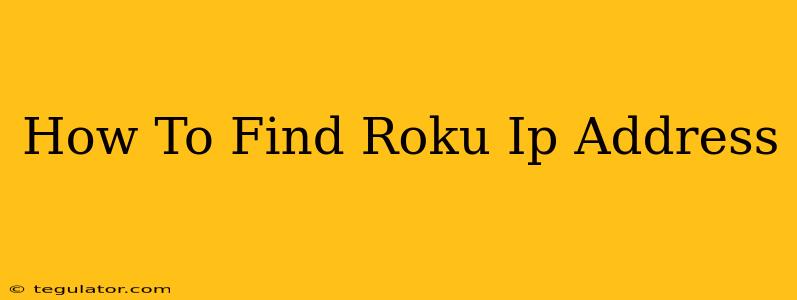 How To Find Roku Ip Address