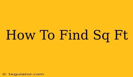 How To Find Sq Ft