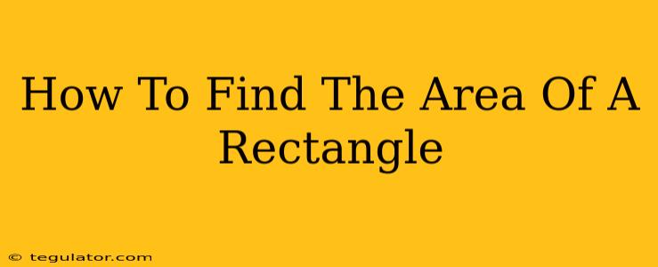 How To Find The Area Of A Rectangle