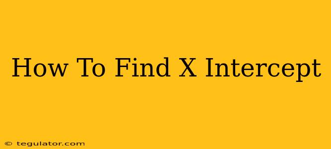 How To Find X Intercept