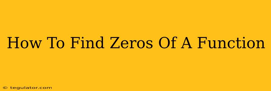 How To Find Zeros Of A Function