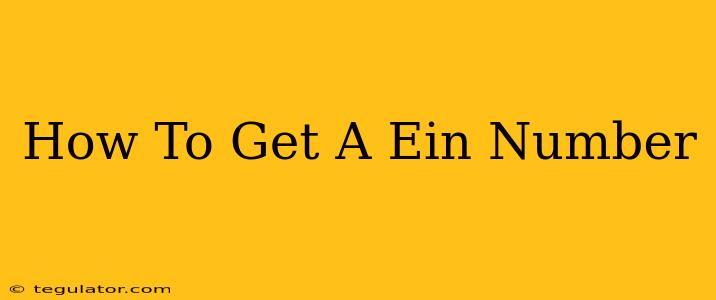 How To Get A Ein Number