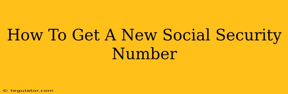 How To Get A New Social Security Number