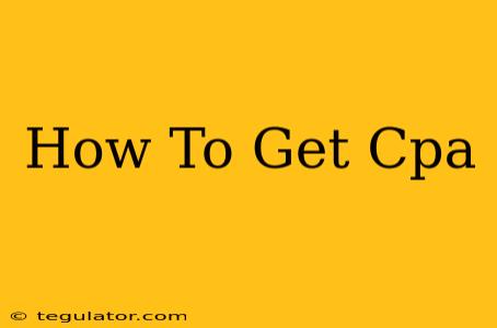 How To Get Cpa