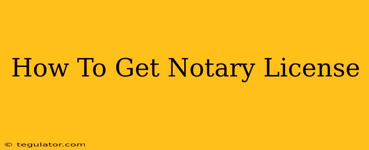 How To Get Notary License