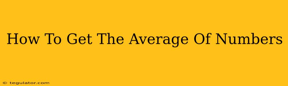 How To Get The Average Of Numbers