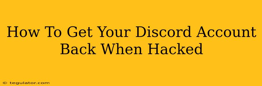 How To Get Your Discord Account Back When Hacked