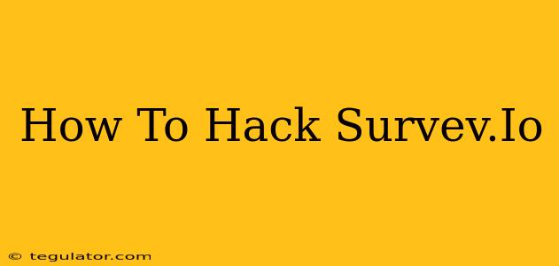 How To Hack Survev.Io