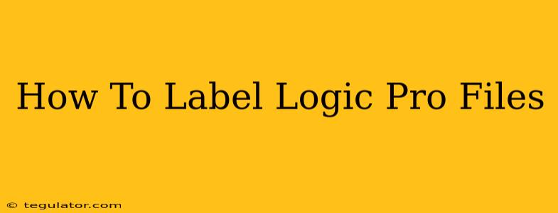 How To Label Logic Pro Files