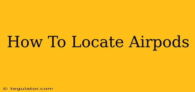 How To Locate Airpods