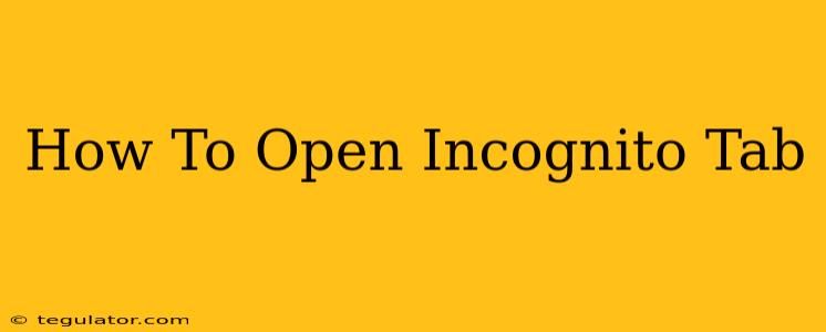 How To Open Incognito Tab