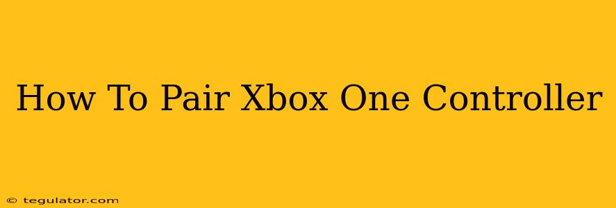 How To Pair Xbox One Controller