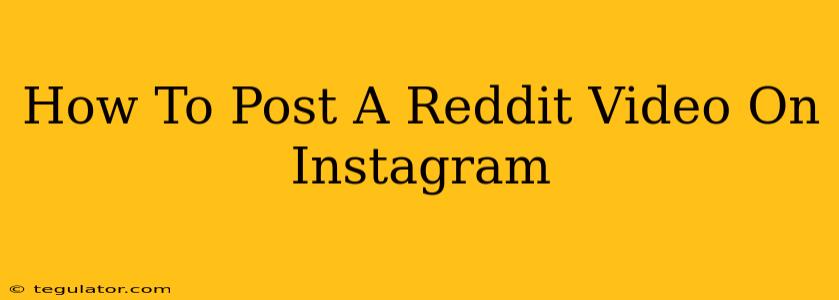 How To Post A Reddit Video On Instagram