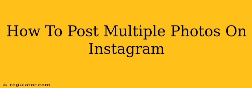 How To Post Multiple Photos On Instagram