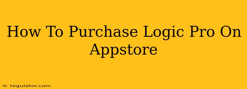 How To Purchase Logic Pro On Appstore