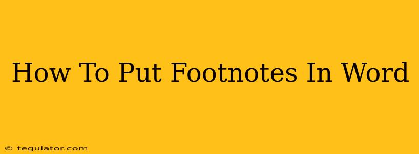 How To Put Footnotes In Word