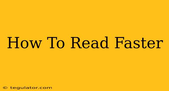 How To Read Faster