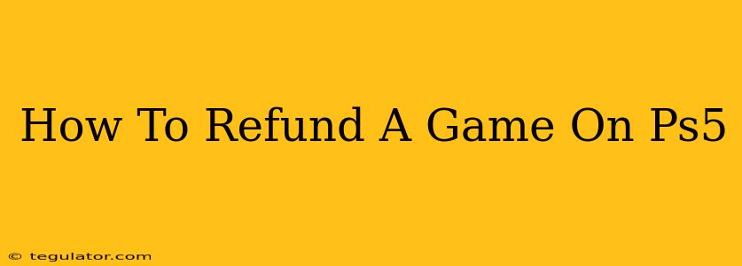 How To Refund A Game On Ps5