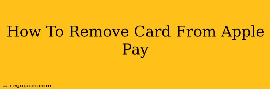 How To Remove Card From Apple Pay