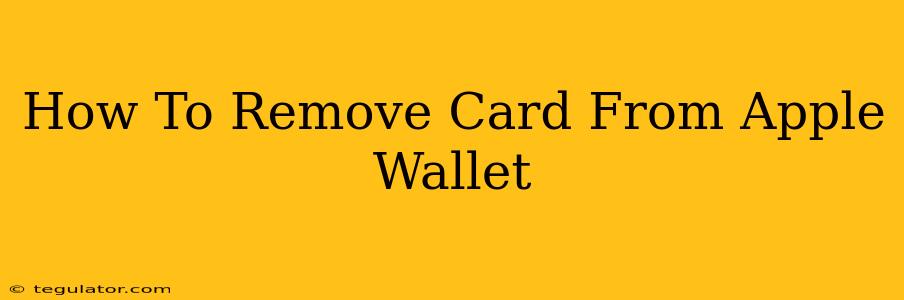 How To Remove Card From Apple Wallet