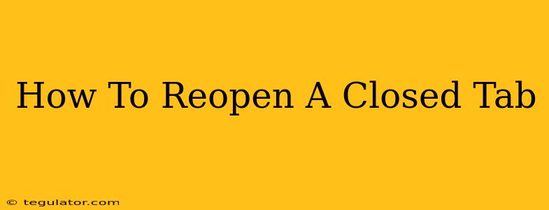 How To Reopen A Closed Tab
