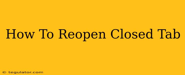 How To Reopen Closed Tab