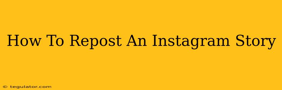 How To Repost An Instagram Story