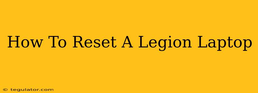 How To Reset A Legion Laptop