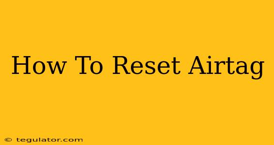 How To Reset Airtag