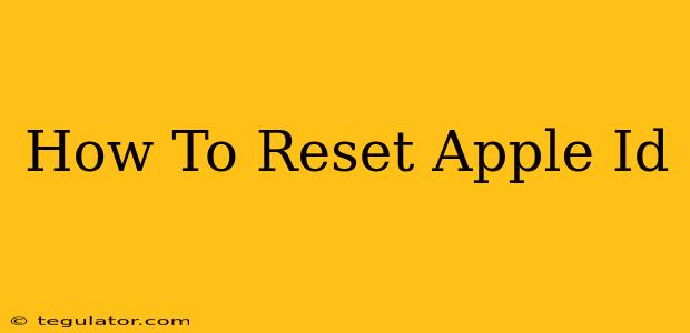 How To Reset Apple Id