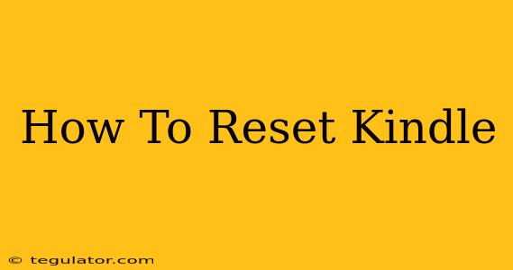 How To Reset Kindle