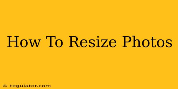 How To Resize Photos