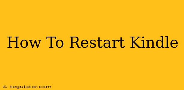 How To Restart Kindle