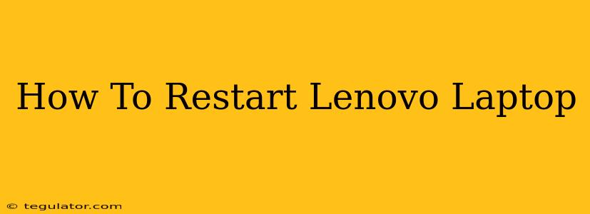 How To Restart Lenovo Laptop