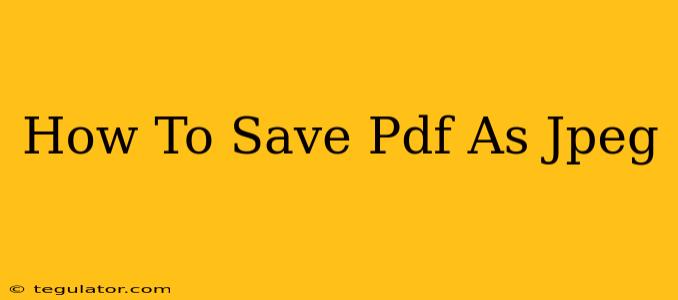 How To Save Pdf As Jpeg