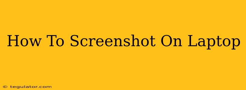 How To Screenshot On Laptop