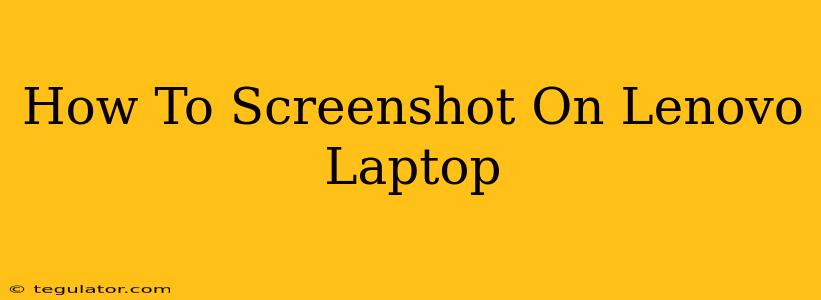 How To Screenshot On Lenovo Laptop