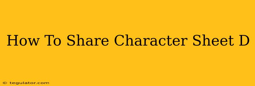 How To Share Character Sheet D