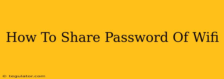 How To Share Password Of Wifi