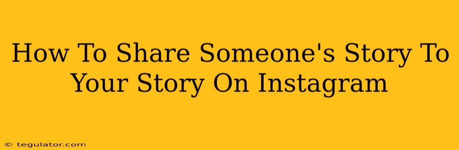 How To Share Someone's Story To Your Story On Instagram