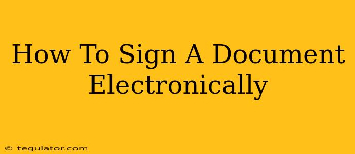 How To Sign A Document Electronically