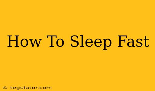 How To Sleep Fast